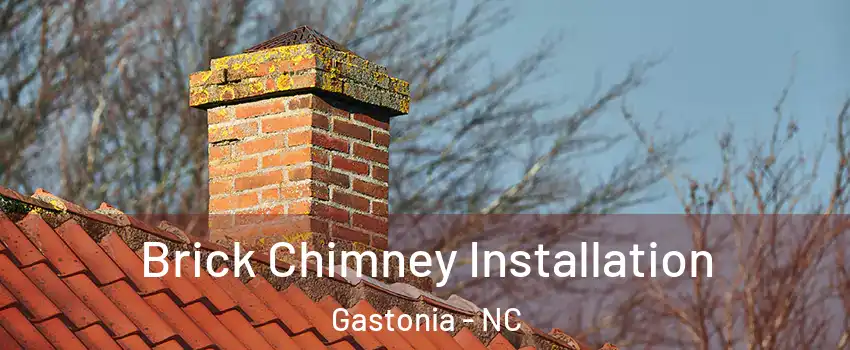  Brick Chimney Installation Gastonia - NC