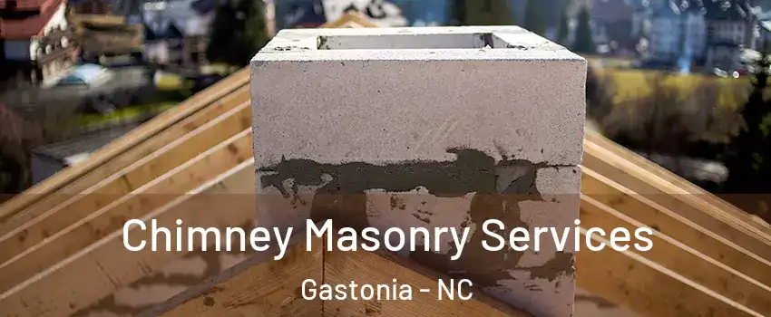  Chimney Masonry Services Gastonia - NC