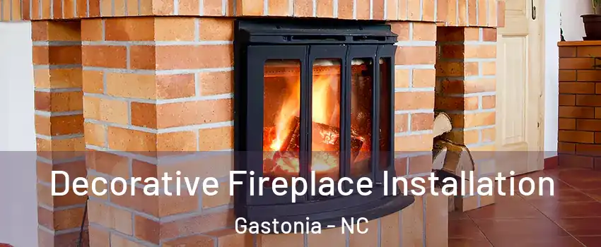  Decorative Fireplace Installation Gastonia - NC