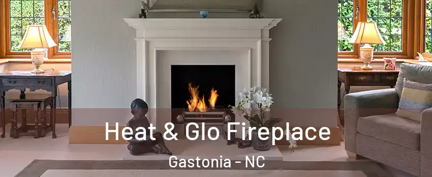  Heat & Glo Fireplace Gastonia - NC
