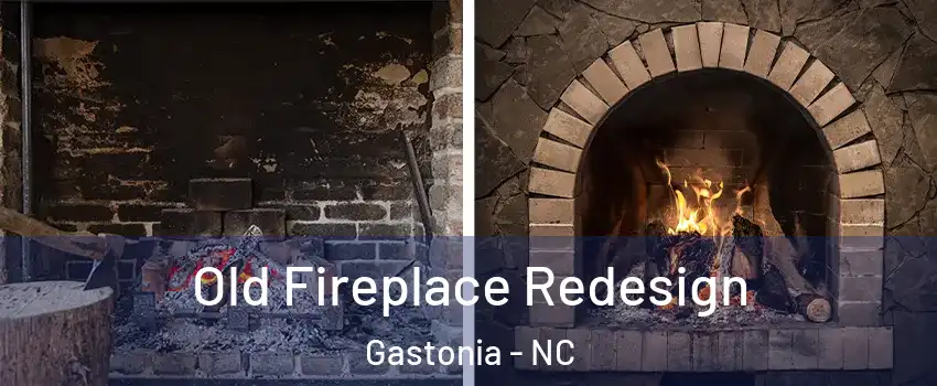  Old Fireplace Redesign Gastonia - NC